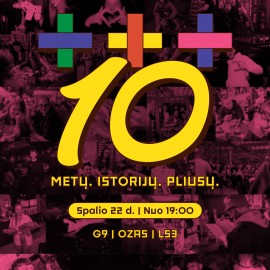 10 Metų. Pliusų. Istorijų.