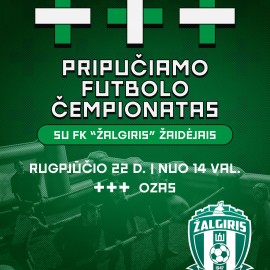 +++ Pripučiamo Futbolo Čempionatas su FK “Žalgiris”