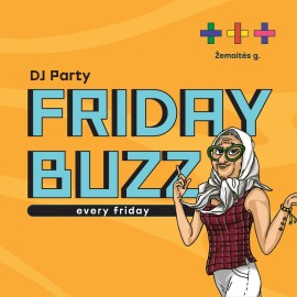 FRIDAY BUZZ Žemaitės g.