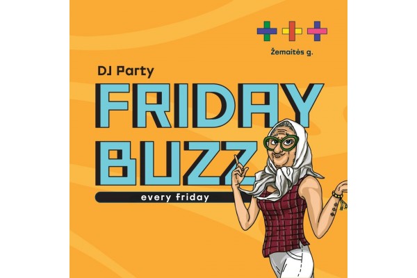 FRIDAY BUZZ Žemaitės g.